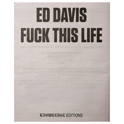 Knowledge Editions - SUCK ON THIS by ED DAVIS / FUCK THIS LIFE